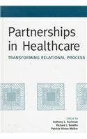 Partnerships in Healthcare: Transforming Relational Process