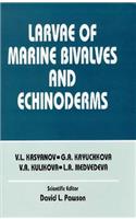 Larvae of Marine Bivalves and Echinoderms
