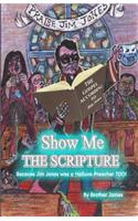 Show Me The Scripture