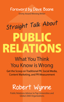 Straight Talk about Public Relations