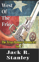 West of the Frio (Large Print)
