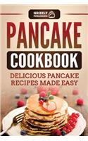 Pancake Cookbook: Delicious Pancake Recipes Made Easy
