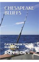 Chesapeake Bluffs: A Casey Shaw Novel