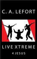 Live Xtreme: 4 Jesus(1 Live Xtreme)