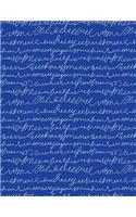 My Big Fat Bullet Journal Scribbly Handwriting White on Blue: Jumbo Sized Graph Design Bullet Notebook Journal - 300 Plus Numbered Pages with 300 Graph Style Grid Pages, 6 Index Pages and 2 Key Pages in Large 8