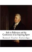 AIDS to Reflection and the Confessions of an Inquiring Spirit: Samuel Taylor Coleridge(Samuel Taylor Coleridge)