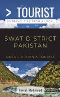 Greater Than a Tourist- Greater Than a Tourist- Swat District Pakistan