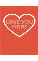 Love You More