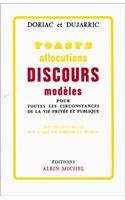Toasts, Allocutions Et Discours Modeles Pour Toutes Circonstances de La Vie Privee Et Publique: (6002463 Vie Quotidienne - Documentation)