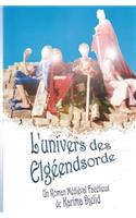 L'univers des Elgéendsorde