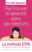 (RE) Trouver la sérénité dans ses relations