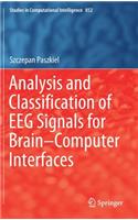 Analysis and Classification of Eeg Signals for Brain-Computer Interfaces