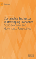 Sustainable Businesses in Developing Economies: Socio-Economic and Governance Perspectives