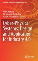 Cyber-Physical Systems: Design and Application for Industry 4.0