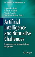 Artificial Intelligence and Normative Challenges: International and Comparative Legal Perspectives(59 Law, Governance and Technology Series)