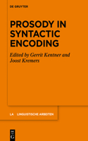Prosody in Syntactic Encoding: (573 Linguistische Arbeiten)