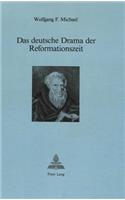 Das Deutsche Drama Der Reformationszeit