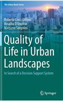 Quality of Life in Urban Landscapes: In Search of a Decision Support System