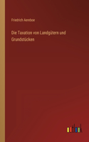 Taxation von Landgütern und Grundstücken