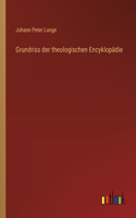 Grundriss der theologischen Encyklopädie