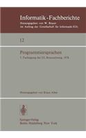 Programmiersprachen: 5. Fachtagung der GI, Braunschweig, 8./9. März 1978(12 Informatik-Fachberichte)