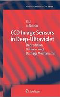 CCD Image Sensors in Deep-Ultraviolet: Degradation Behavior and Damage Mechanisms