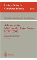 Advances in Multimodal Interfaces - ICMI 2000