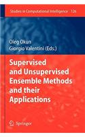 Supervised and Unsupervised Ensemble Methods and Their Applications