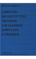 Computerunterstuetztes Training Zur Diagnose Komplexer Stoerungen