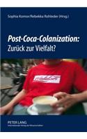 «Post-Coca-Colanization» Zurueck Zur Vielfalt?