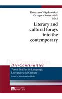 Literary and cultural forays into the contemporary