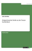 Zeitgenössische Kritik an der Neuen Sachlichkeit