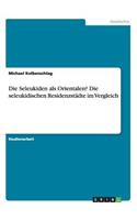 Seleukiden als Orientalen? Die seleukidischen Residenzstädte im Vergleich