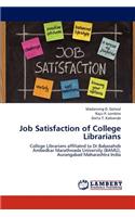 Job Satisfaction of College Librarians