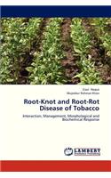 Root-Knot and Root-Rot Disease of Tobacco