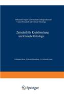Zeitschrift Für Krebsforschung Und Klinische Onkologie / Cancer Research and Clinical Oncology