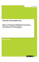 Rules of Standard Maghrebi. Towards a Pan-Dialectal Orthography