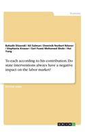 To each according to his contribution. Do state interventions always have a negative impact on the labor market?