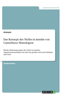 Das Konzept des Nichts in Anselm von Canterburys Monologion: Welche Bedeutung nimmt das Nichts in Anselms Argumentationsstruktur ein und wie gestaltet sich sein Verhältnis zum Sein?