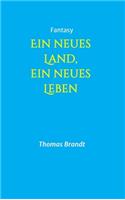 neues Land, ein neues Leben