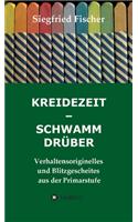 Kreidezeit - Schwamm Drüber