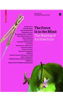 The Force Is in the Mind: The Making of Architecture