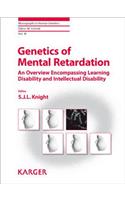 Genetics of Mental Retardation: An Overview Encompassing Learning Disability and Intellectual Disability, Vol. 18