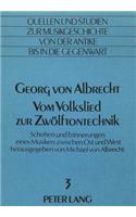 Georg Von Albrecht- Vom Volkslied Zur Zwoelftontechnik