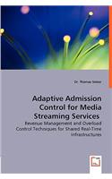 Adaptive Admission Control for Media Streaming Services
