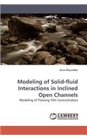 Modeling of Solid-fluid Interactions in Inclined Open Channels