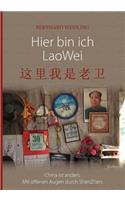 Hier bin ich Lao Wei