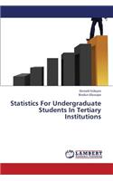 Statistics for Undergraduate Students in Tertiary Institutions
