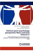 Clinical sport psychology perspective West and East Volume V