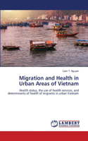 Migration and Health in Urban Areas of Vietnam